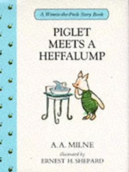 Image of Piglet Meets a Heffalump by A. a Milne and Ernest H Shepard Book