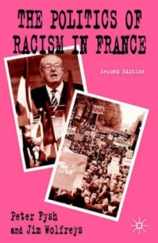 Image of The Politics of Racism in France by P. Fysh Paperback