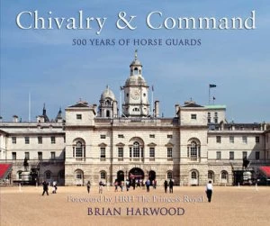 Image of Chivalry and Command by Brian Harwood Paperback