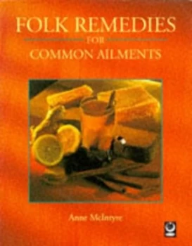 Image of Folk Remedies for Common Ailments by Anne Mcintyre Paperback