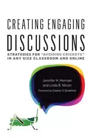 Image of Creating Engaging Discussions Strategies for Avoiding Crickets in Any Size Classroom and Online