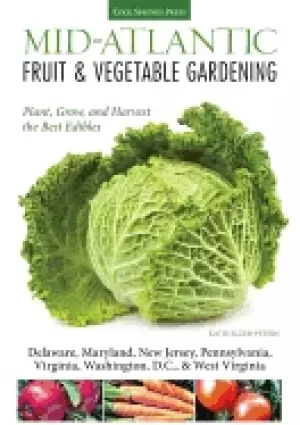 Image of mid atlantic fruit and vegetable gardening plant grow and harvest the best