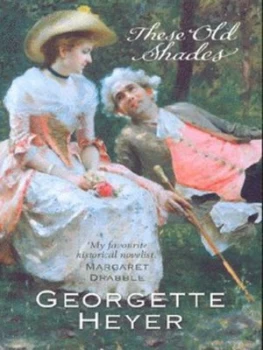 Image of These Old Shades by Georgette Heyer Paperback