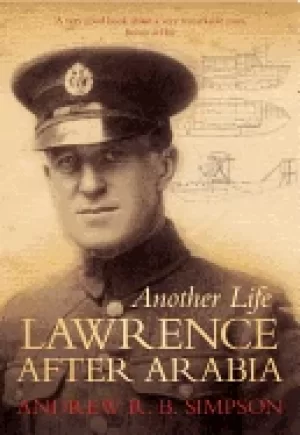 Image of another life lawrence after arabia