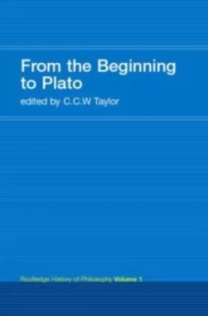 Image of From the beginning to Plato by C.C.W. Taylor