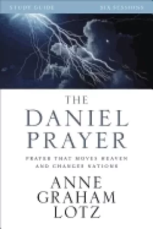 Image of daniel prayer study guide prayer that moves heaven and changes nations lotz
