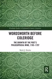 Image of Wordsworth Before Coleridge The Growth of the Poet's Philosophical Mind 1785-1797