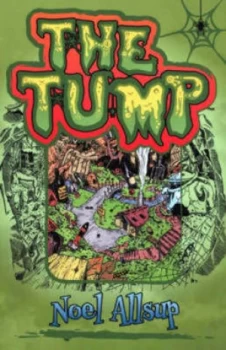Image of The Tump by Noel Allsup and Dave Hill and Fred Chevalier Paperback