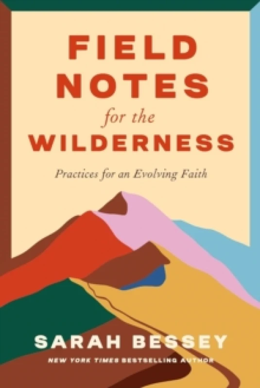 Image of Field Notes for the Wilderness. Paperback. By Sarah Bessey Books