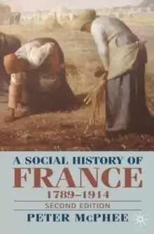 Image of A Social History of France 1780-1914 : Second Edition