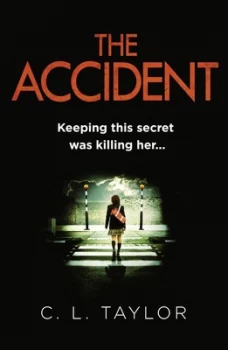 Image of The Accident by C.L Taylor Paperback