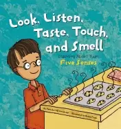 Image of look listen taste touch and smell learning about your five senses