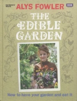 Image of The Edible Garden by Alys Fowler Hardback
