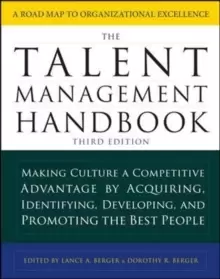 Image of The Talent Management Handbook, Third Edition: Making Culture a Competitive Advantage by Acquiring, Identifying, Developing, and Promoting the Best Pe