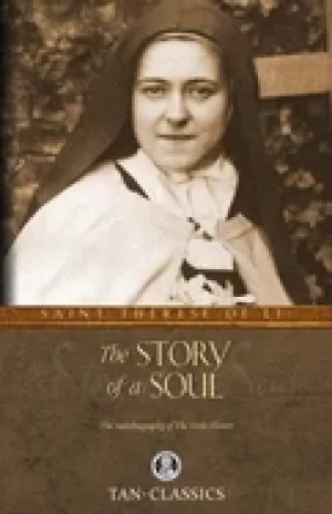 Image of story of a soul the autobiography of the little flower