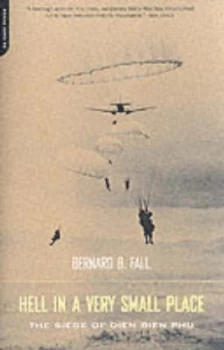 Image of Hell in a Very Small Place by Bernard Fall Paperback