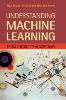 Image of Understanding Machine Learning : From Theory to Algorithms