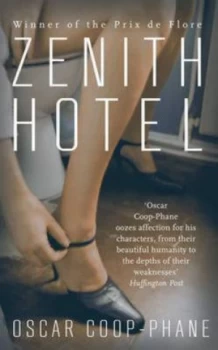 Image of Zenith Hotel by Oscar Coop-Phane Hardback