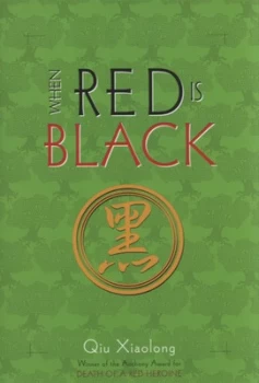 Image of When Red Is Black by Qiu Xiaolong Hardback