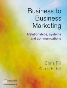 Image of Business-to-Business Marketing by Chris Fill Paperback