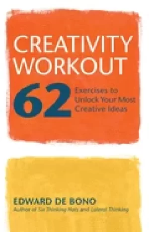 Image of creativity workout 62 exercises to unlock your most creative ideas