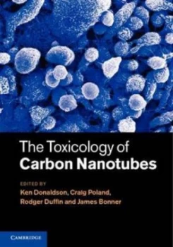 Image of The Toxicology of Carbon Nanotubes by Ken Donaldson Hardback