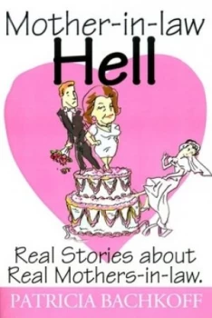 Image of Mother-in-Law Hell by Patricia Bachkoff Paperback