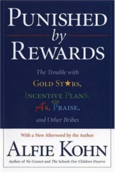 Image of Punished by Rewards by Alfie Kohn Paperback