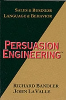 Image of Persuasion Engineering by Richard Bandler and John La Valle Book