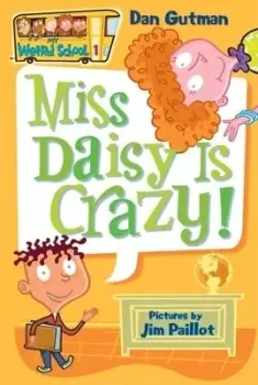 Image of My Weird School #1: Miss Daisy Is Crazy! by Dan Gutman