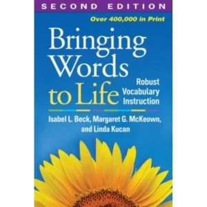 Image of Bringing Words to Life, Second Edition : Robust Vocabulary Instruction