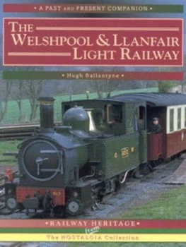 Image of The Welshpool and Llanfair Light Railway by Hugh Ballantyne Book