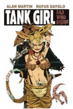 Image of Tank Girl. Bad Wind Rising by Alan Martin Hardback