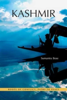 Image of Kashmir by Sumantra Bose Hardback