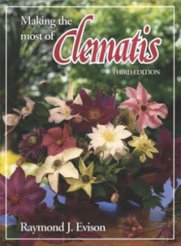 Image of Making the Most of Clematis by Raymond J Evison Hardback