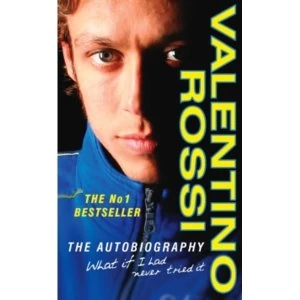 Image of What If I Had Never Tried It by Valentino Rossi (Paperback, 2006)