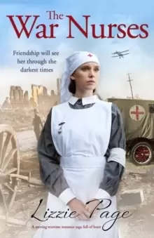 Image of The War Nurses : A Moving Wartime Romance Saga Full of Heart
