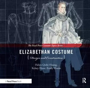 Image of Elizabethan Costume Design and Construction
