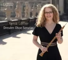 image of Xenia Loffler: Dresden Oboe Sonatas