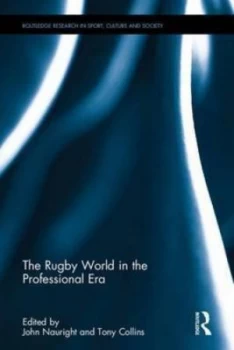 Image of The Rugby World in the Professional Era by John Nauright Hardback