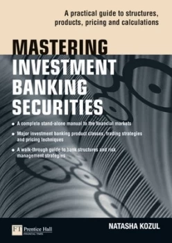 Image of Mastering Investment Banking Securities by Natasha Kozul Book