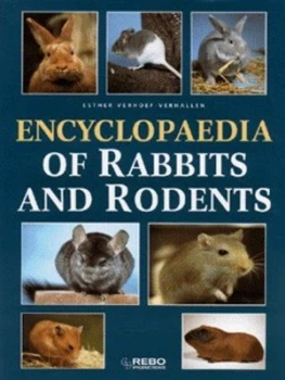 Image of Encyclopedia of Rabbits and Rodents by Esther Verhoef-Verhallen Hardback