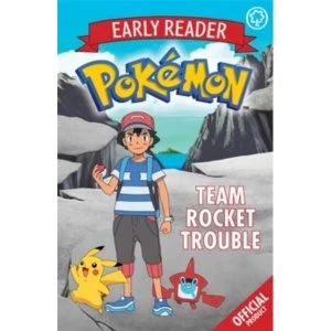 Image of The Official Pokemon Early Reader: Team Rocket Trouble : Book 3