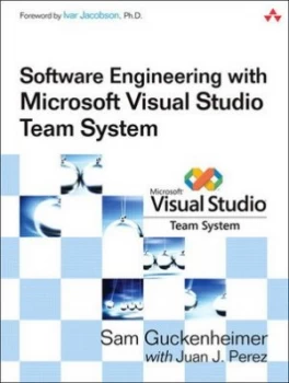 Image of Software Engineering with Microsoft Visual Studio Team System by Sam Guckenheimer Paperback