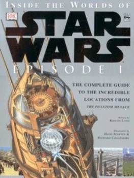Image of Inside the Worlds of Star Wars Episode 1 by Kristen Lund Hardback