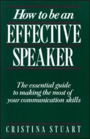 Image of How to be an effective speaker by Cristina Stuart