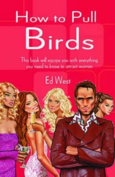 Image of How to Pull Women by Ed West Paperback