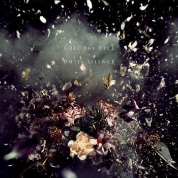 Image of Roll The Dice - Until Silence Vinyl