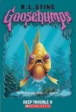 Image of Goosebumps: Deep Trouble II