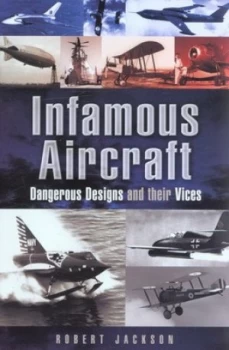 Image of Infamous Aircraft by Robert Jackson Hardback